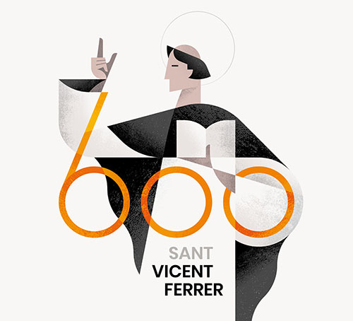 600 ANYS DE LA MORT DE SANT VICENT FERRER, 1419-2019